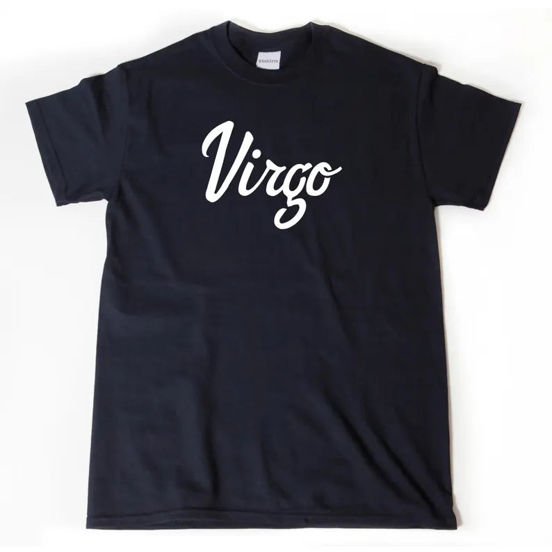 Virgo Shirt, Virgo T-shirt, Astrology Gift, Zodiac Tee Shirt, Funny Birthday Gift for Him, Her, or Unisex Adult | T-Shirt