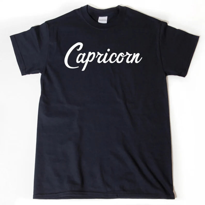 Capricorn Shirt, T-shirt, Astrology Gift, Zodiac Tee Shirt, Funny Birthday Gift for Him, Her, or Unisex Adult | T-Shirt