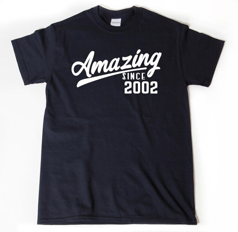 Amazing Since 2002 | T-Shirt