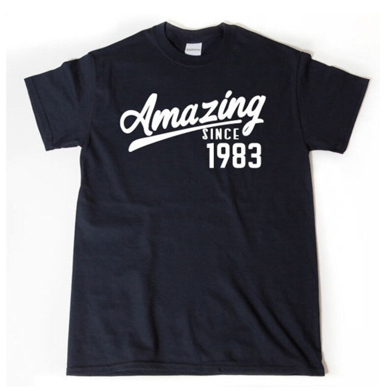Amazing Since 1983 | T-Shirt