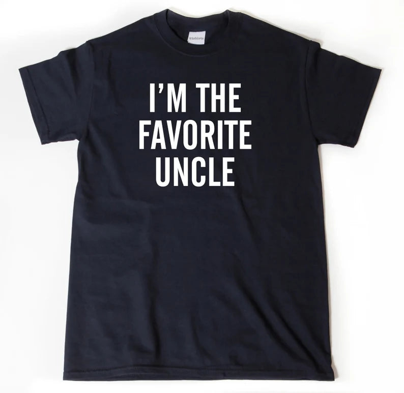 I’m The Favorite Uncle | T-Shirt