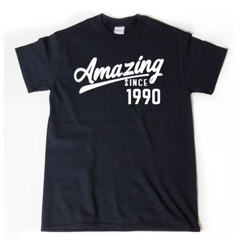 Amazing Since 1990 | T-Shirt